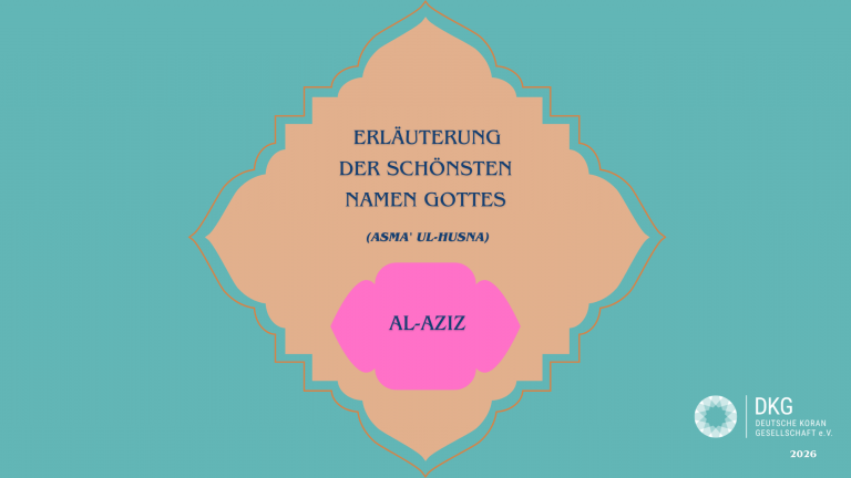 Erläuterung der schönsten Namen Gottes (Asma’ ul-Husna) – Al-Aziz