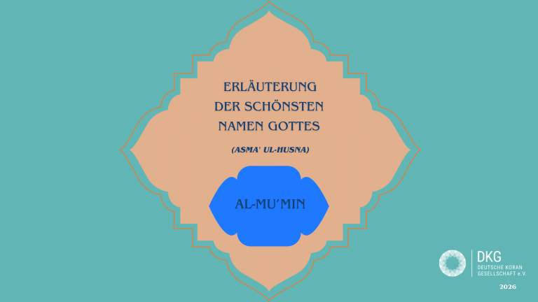 Erläuterung der schönsten Namen Gottes (Asma’ ul-Husna) – Al-Mu’min