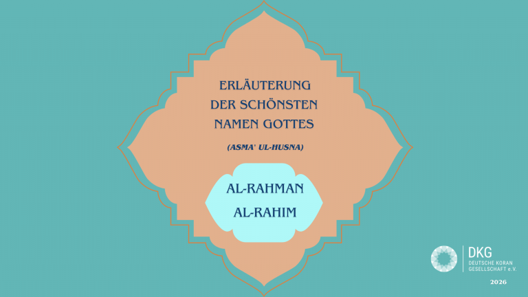 Erläuterung der schönsten Namen Gottes (Asma’ ul-Husna) – Al-Rahman und Al-Rahim
