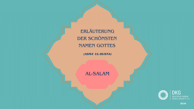 Erläuterung der schönsten Namen Gottes (Asma’ ul-Husna) – Al-Salam