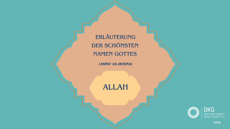 Erläuterung der schönsten Namen Gottes (Asma’ ul-Husna) – Allah