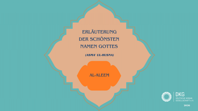 Erläuterung der schönsten Namen Gottes (Asma’ ul-Husna) – Al-Aleem